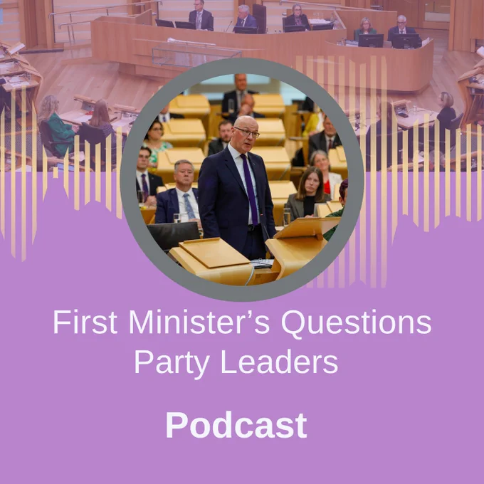 First Minister John Swinney in the Scottish Parliament debating chamber. He is standing up delivering a speech while other Members sit. Text reads "First Minister's Questions Party Leaders Podcast"