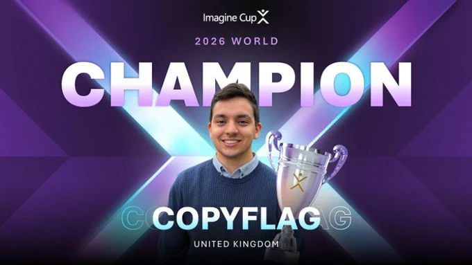 Graphic announcing the 2026 Imagine Cup World Champion, featuring a person centered in front of a stylized background with a trophy icon, and text reading “Champion” and “CopyFlag, United Kingdom.”