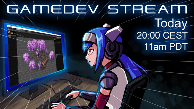 Gamedev Stream
Today
20:00 CEST
11am PDT