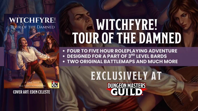 Witchfyre! Tour of the Damned is available now at DMsGuild.com