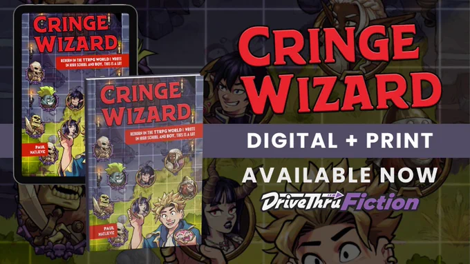 Cringe Wizard: An Isekai Light Novel by Paul Matijevic is now available in Softcover at DriveThruFiction.com