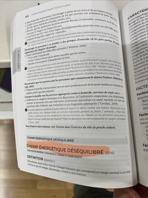 CHAMP ÉNERGÉTIQUE DÉSÉQUILIBRÉ (2016)
Taxonomie NANDA-I: Domaine 4. Classe 3 • Code 00273
DÉFINITION (NANDA-I)
Perturbation dans le flux vital de l'énergie humaine qui correspond en temps normal à un tout
continu et qui est unique, dynamique, créatif et non linéaire.