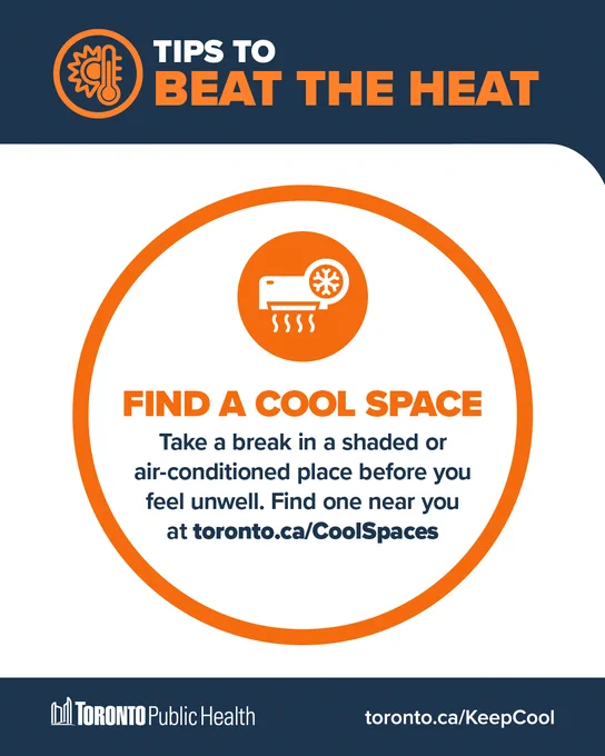A series of orange/navy/white graphics titled, ‘Tips to Beat the Heat’. Each graphic shows an illustrated icon & a written tip on how to keep cool/stay safe. The bottom banner shows the Toronto Public Health logo & links to toronto.ca/KeepCool 