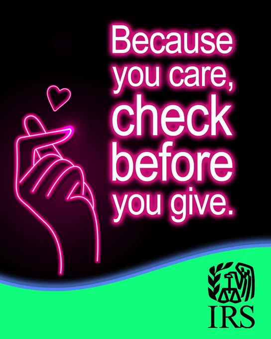 A silhouette of a hand points to a heart. Text: ‘Because you care, check before you give.’ IRS logo also displayed.