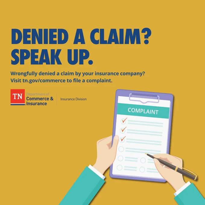Hands holding a complaint form and text: Denied a claim? Speak up. Wrongfully denied a claim by your insurance company? Visit tn.gov/commerce to file a complaint.