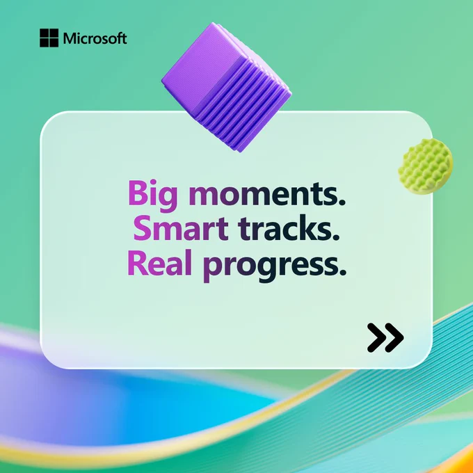 Microsoft graphic for AI Skills Fest with text: “Big moments. Smart tracks. Real progress.” Displayed on a colorful abstract background with geometric shapes.
