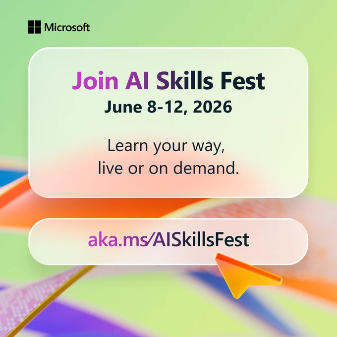 Microsoft promotional graphic for AI Skills Fest, June 8–12, 2026. Text reads: “Join AI Skills Fest. Learn your way, live or on demand.” Includes link aka.ms/AISkillsFest on a colorful abstract background.
