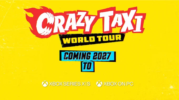 Key art for the new Crazy Taxi Game. Text Reads " Crazy Taxi, World Tour. Coming 2027 to XBOX Series X|S and XBOX on PC"