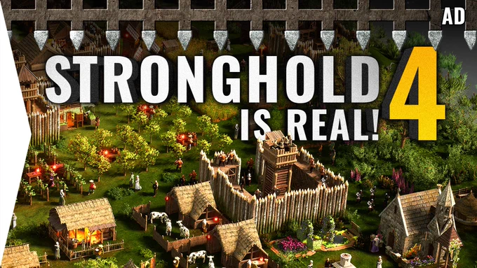 The title "Stronghold 4 is real!" with the background being a set of medieval buildings and orchards from the game itself. A castle gate decorates the top of the image.