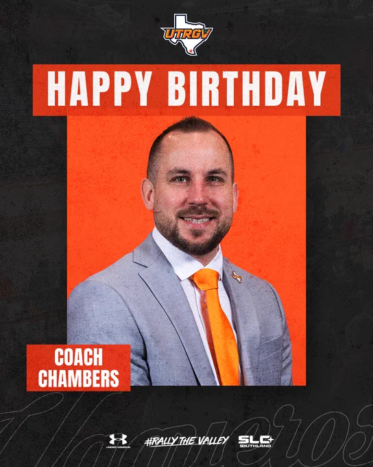 Happy Birthday Coach Chambers UTRGV