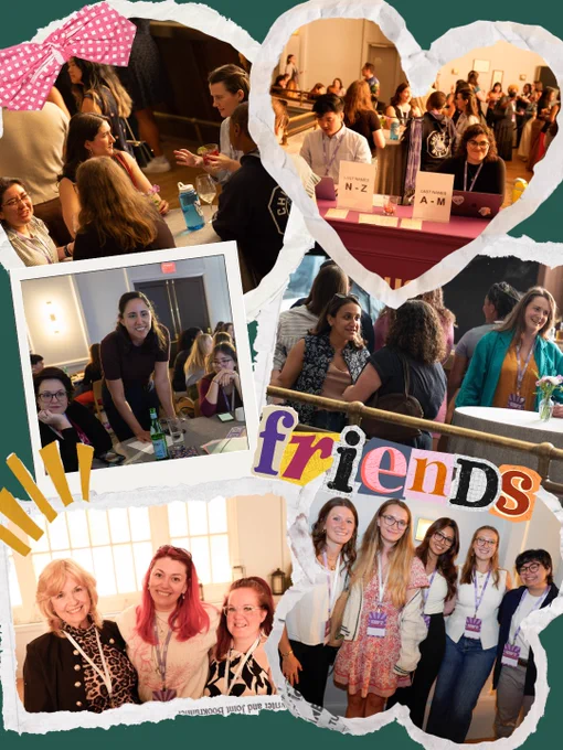 The image is a collage of photos featuring groups of people interacting at a lively event. One photo shows individuals at a registration table with sections marked "N-Z" and "A-M." Another image has people chatting in a hallway. There's a group photo with smiling attendees wearing name badges and lanyards. Some photos are framed by decorative elements, with the word "friends" prominently displayed.