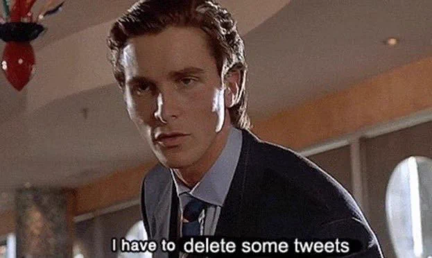 patrick batrman saying I have to delete some tweets