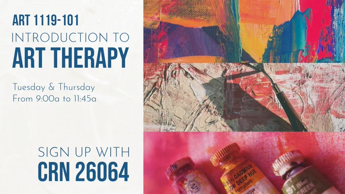 Colorful abstract painting with course details for ART 1119-101 Introduction to Art Therapy, held Tuesdays and Thursdays from 9:00 to 11:45.
