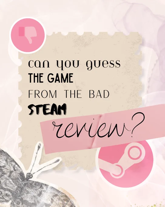 Graphic with soft pink and cream scrapbook-style design featuring the text "Can you guess the game from the bad Steam review?" with Steam and thumbs-down icons.