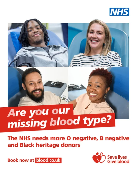 Four people smiling while donating blood are featured in the image. The NHS and "Save lives, Give blood" logos are present. Text below the people reads: "Are you our missing blood type? The NHS needs more O negative, B negative and Black heritage donors. Book now at blood.co.uk."