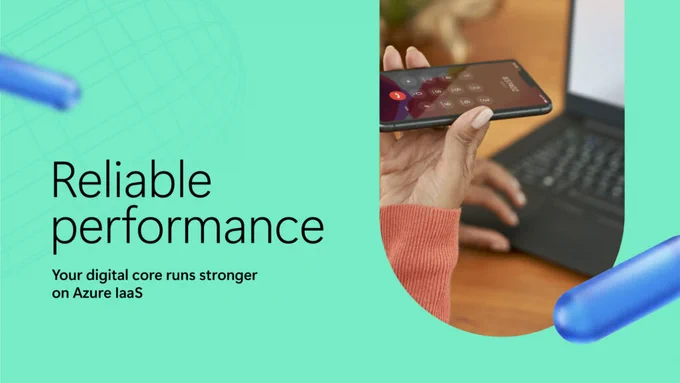 A person holds a smartphone near a laptop. Text reads: "Reliable performance. Your digital core runs stronger on Azure IaaS.