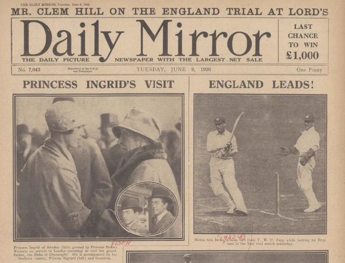 Sepia toned front page of the Daily Mirror, with the photograph on the left showing Princess Ingrid of Sweden meeting with Princess Helena Victoria. She was accompanied by her broths Princes Sigvard and Gustavus, who are shown inset in the photograph. To the right, under the headline 'England Leads!,' is a photograph of Jack Hobbs at the crease during the trial test.