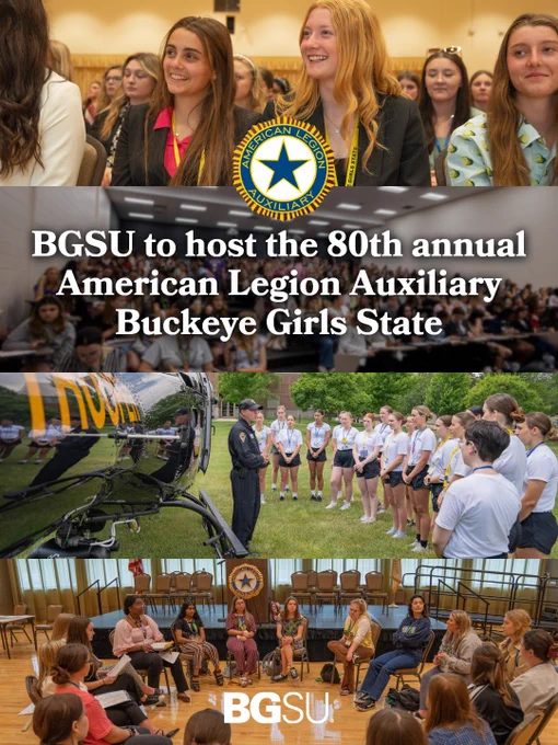 Group of people attending the 80th annual American Legion Auxiliary Buckeye Girls State event at BGSU. Top image shows attendees sitting in a hall next to the event logo. Middle images show a person speaking to a group outdoors near a helicopter, and another group standing in a field. Bottom image depicts a circle of people seated inside a room with BGSU on the wall.