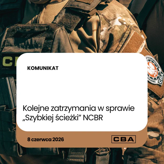 Mężczyzna w mundurze, na ramieniu widać logo CBA. Przed nim napis: Komunikat: Kolejne zatrzymania w sprawie „Szybkiej ścieżki” NCBR – 8 czerwca 2026 r. i logo CBA.