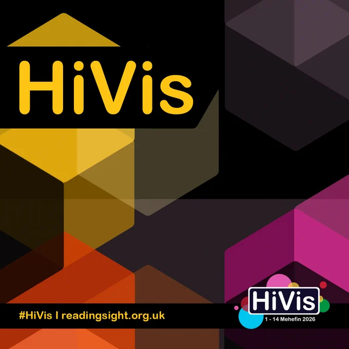 [Logo HiVis gyda'r testun canlynol: #HiVis, readingsight.org.uk, HiVis 1-14 Mehefin 2026]