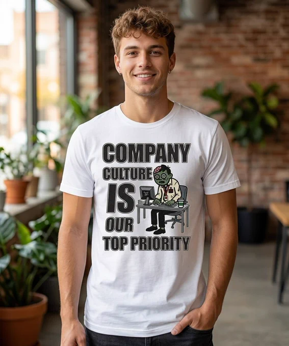 A dark humor graphic illustration of a traumatized zombie employee typing at a desk, surrounded heavily by massive, geometric typography reading "COMPANY CULTURE IS OUR TOP PRIORITY."