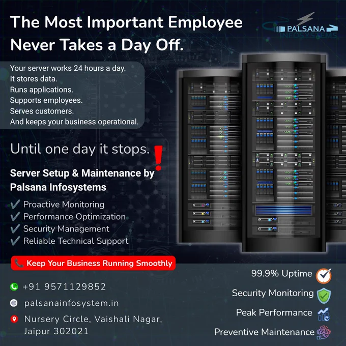 A professional Palsana Infosystems promotional graphic featuring enterprise server racks with the headline "The Most Important Employee Never Takes a Day Off." The design highlights server setup and maintenance services, including proactive monitoring, performance optimization, security management, and technical support. The graphic emphasizes business uptime, infrastructure reliability, and IT support services with contact information and company branding.