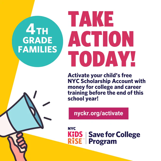 Green, yellow, and pink announcement graphic urging 4th grade families to activate their child's free NYC Scholarship Account for college and career training funds before school year ends.