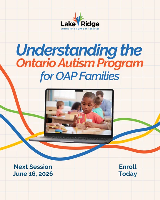 Promotional image for an upcoming session about the Ontario Autism Program by Lake Ridge Community Support Services. Features an image of a young boy in a classroom setting.