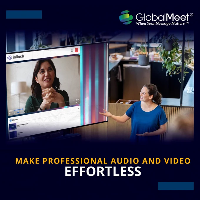 An image and text graphic. Image shows a woman introducing a GlobalMeet virtual event speaker on a large screen. Text reads: make professional audio and video effortless