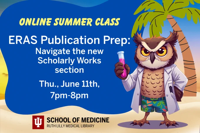 Online summer class.  ERAS Publication Prep: Navigate the new Scholarly Works section.  Thursday, June 11th, 7pm-8pm.  Graphic: Owl in labcoat and shorts on beach.