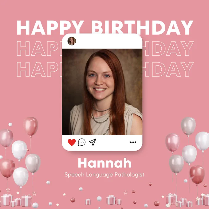 Happy Birthday Hannah Houser