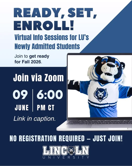 A promotional graphic for Lincoln University titled "READY, SET, ENROLL!" featuring a virtual info session for newly admitted students for Fall 2026. On the right, a laptop screen displays the LU Blue Tiger mascot. The text on the left states the session is on June 9 at 6:00 PM CT via Zoom. At the bottom, the graphic notes "NO REGISTRATION REQUIRED – JUST JOIN!" alongside the Lincoln University logo.