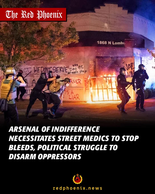 Arsenal of indifference necessitates street medics to stop bleeds, political struggle to disarm oppressors