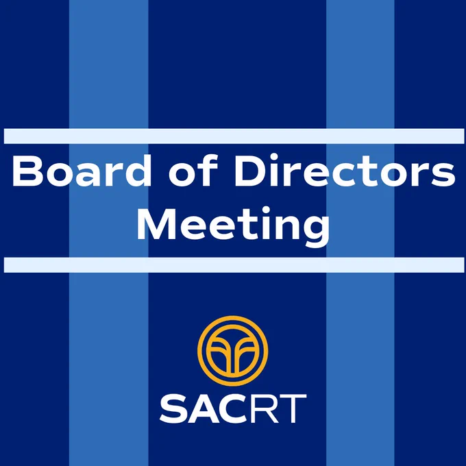 Board of Directors Meeting announcement with the SACRT logo at the bottom.
