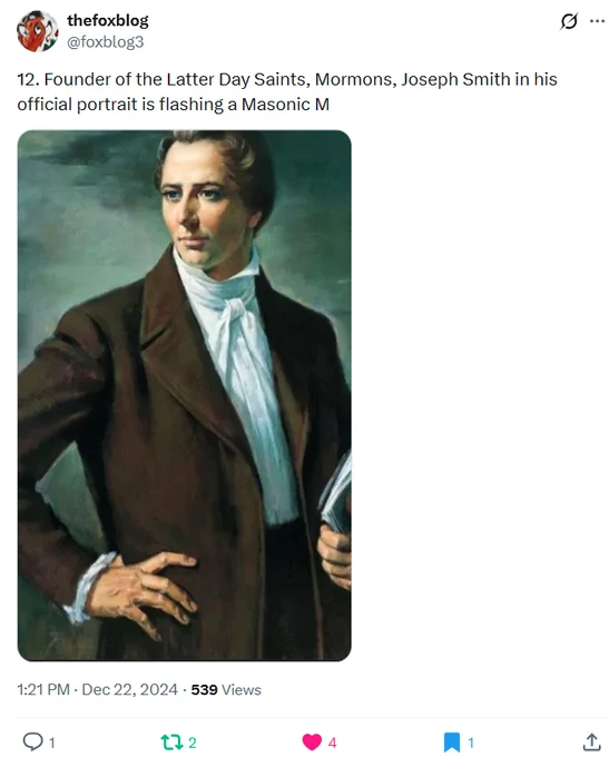 Founder of the Latter Day Saints, Mormons, Joseph Smith in his official portrait is flashing a Masonic M
- @foxblog3
https://x.com/foxblog3/status/1870821861296378275
#ADA✝️#artivism