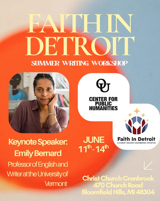 Summer Writing Workshop event at Christ Church Cranbrook in Bloomfield Hills from June 11th through June 14th. Featuring Keynote Speaker Emily Bernard.