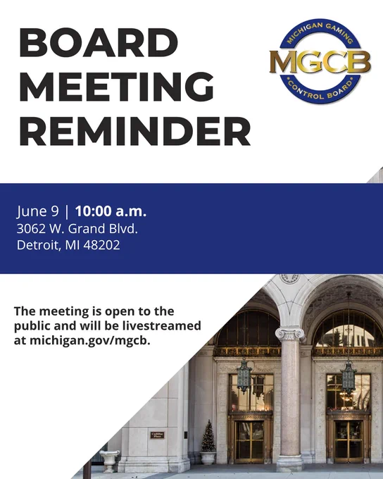 Announcement for a Michigan Gaming Control Board meeting on June 9 at 10 a.m. in Detroit, open to the public and livestreamed online.