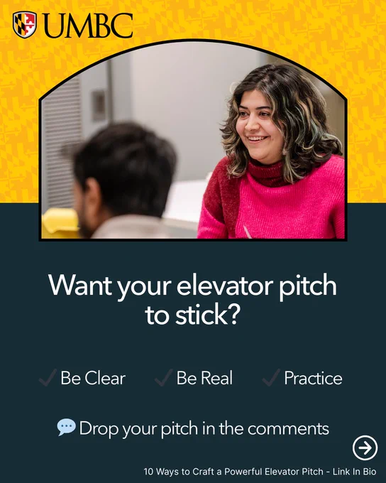 UMBC-branded graphic showing two people engaged in conversation. Text reads: “Want your elevator pitch to stick? Be Clear. Be Real. Practice.” Call to action: “Drop your pitch in the comments.” Footer text: “10 Ways to Craft a Powerful Elevator Pitch – Link In Bio.”