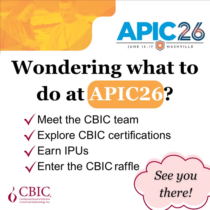 A white and yellow poster advertising the 2026 APIC National Conference. At the Conference, you can meet the CBIC team, explore CBIC certifications, earn IPUs, and enter the CBIC raffle.
