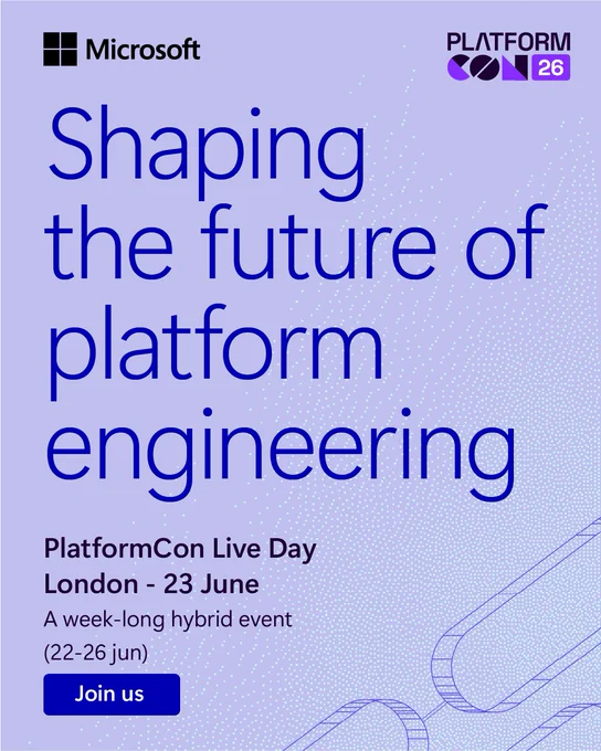 Event announcement for PlatformCon 26 by Microsoft. Text reads: 'Shaping the future of platform engineering. PlatformCon Live Day, London - 23 June. A week-long hybrid event (22-26 Jun). Join us.'
