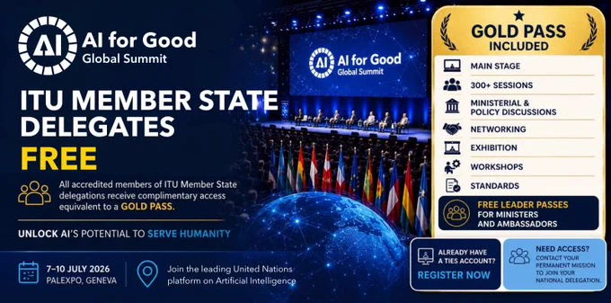 ITU Member state delegates can get a free golden pass for the AI for Good Summit