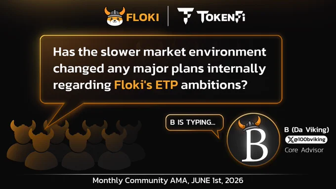Has the slower market environment changed any major plans internally regarding Floki's ETP ambitions?