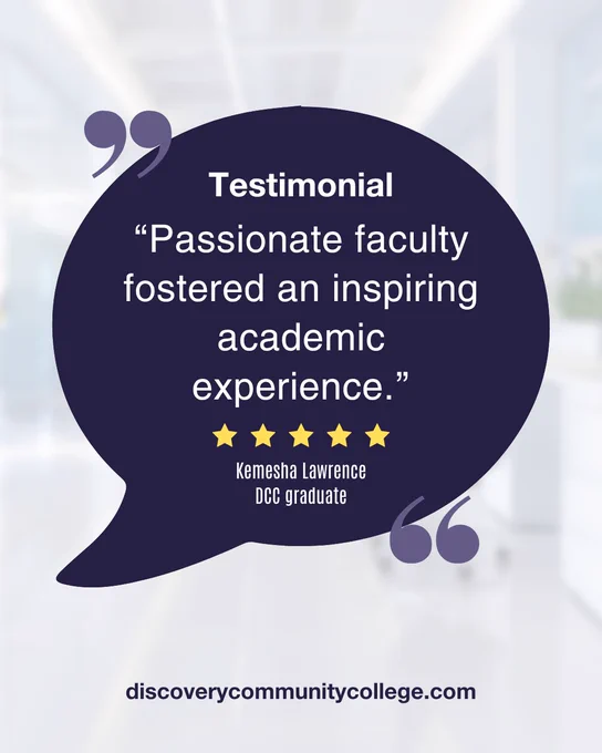 A testimonial graphic styled as a speech bubble features a graduate quote about supportive faculty and an inspiring academic experience alongside five gold stars and Discovery Community College branding.