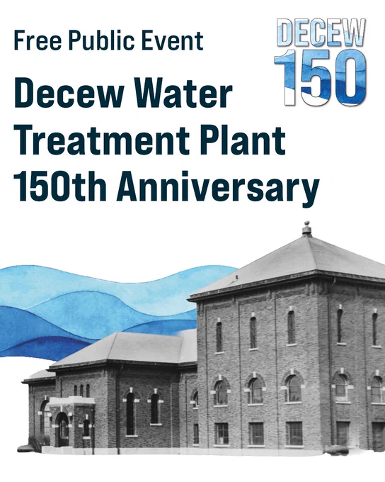 The  Decew Water Treatment Plant with text that says "Free Public Event: Decew Water Treatment Plant 150th Anniversary."