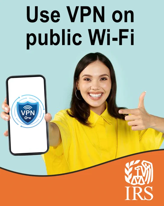 A woman holding a phone displaying a VPN shield icon and giving a thumbs up. Text: Use VPN on public Wi-Fi. IRS logo.