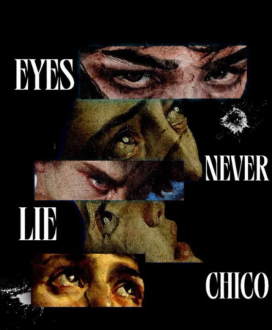 eyes never lie chico, tony montana, the eyes chico..., ...they never lie