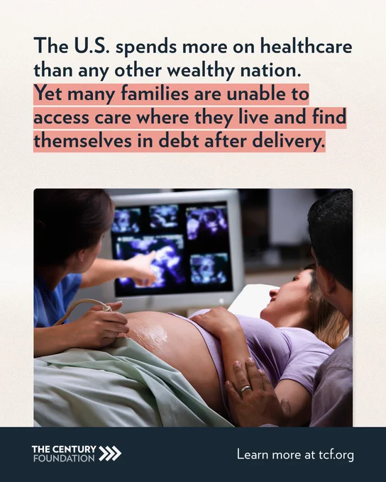 A pregnant person lies on an exam table during an ultrasound, with a partner at their side and a nurse operating the device. Text reads: "The U.S. spends more on healthcare than any other wealthy nation. Yet many families are unable to access care where they live and find themselves in debt after delivery."