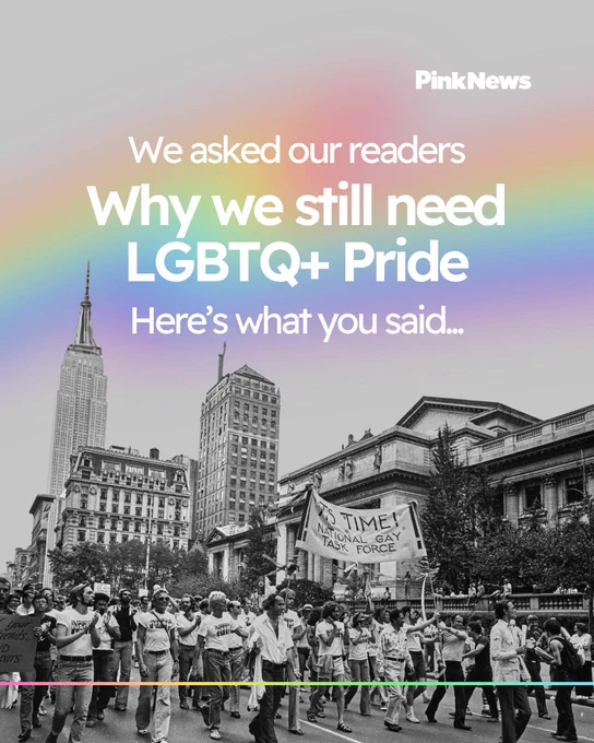 We asked our readers why we still need LGBTQ  Pride. Here's what you said...