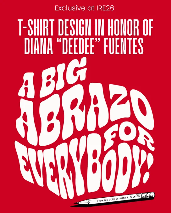 Red background with white text promoting a T-shirt design in honor of Diana "Deedee" Fuentes. The large text reads "A Big Abrazo for Everybody!" A small pencil graphic is at the bottom with "From the desk of Diana F. Fuentes" written on it.