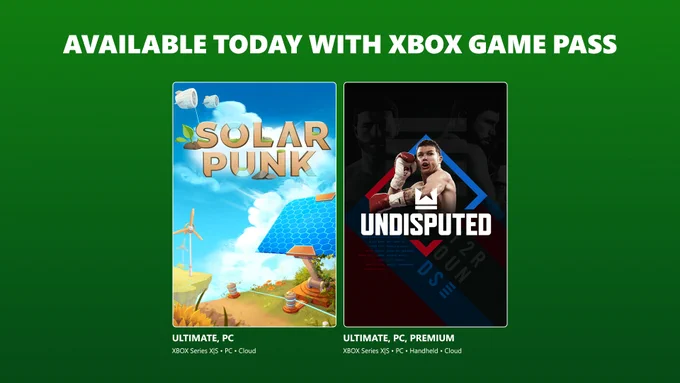 Solar Punk and Undisputed are available today with XBOX Game Pass.